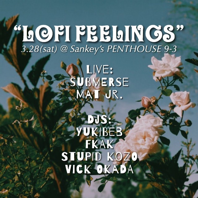 “LOFI FEELINGS”  hosted by Yukibeb　【公演延期】
